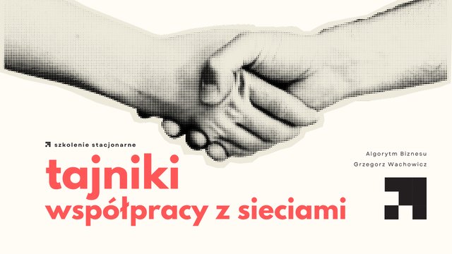Tajniki współpracy z sieciami